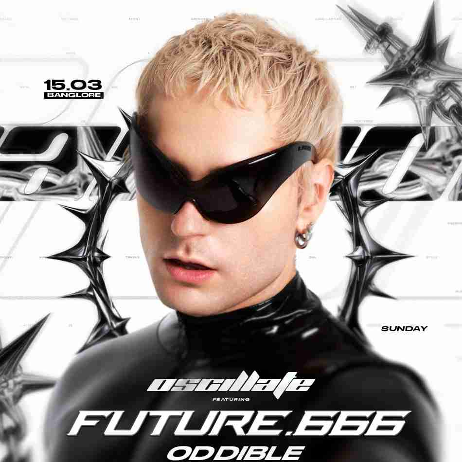 FUTURE.666 { live } -Ind... – Marriott Executive Apa... | Bengaluru • 8club